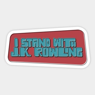 I Stand With J.K. Rowling Sticker